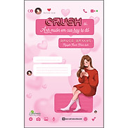 Crush Ơi Anh Muốn Em Cưa Hay Tự Đổ