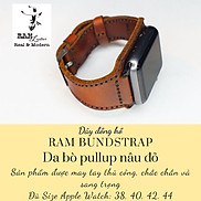 Dây apple watch da bò thật handmade bền chắc cực đẹp RAM Leather