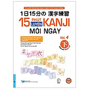 16 Phút Luyện Kanji Mỗi Ngày - Vol 4