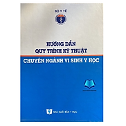 Sách - Hướng dẫn quy trình kỹ thuật chuyên ngành vi sinh y học Y