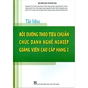 Sách - Tài Liệu Bồi Dưỡng Theo Tiêu Chuẩn Chức Danh Nghề Nghiệp Giảng Viên