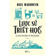 Sách Lược sử Triết học - Nhã Nam - BẢN QUYỀN