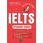 The Key To Your IELTS Speaking Target - Bản Quyền