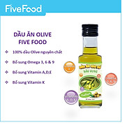 Dầu Olive nguyên chất cho bé ăn dặm FiveFood nhập khẩu từ Italia