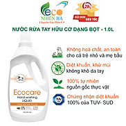 Nước rửa tay ECOCARE 1L hữu cơ, nước rửa tay diệt khuẩn siêu nhanh dạng bọt