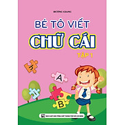 Bé Tô Viết Chữ Cái Tập 1 - KV