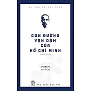 Di Sản Hồ Chí Minh - Con Đường Vạn Dặm Của Hồ Chí Minh