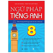 Ngữ Pháp Tiếng Anh Lớp 8 Theo Chương Trình Khung Của Bộ Giáo Dục Và Đào Tạo