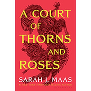 A Court of Thorns and Roses A Court of Thorns and Roses, 1