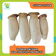 CHỈ GIAO HCM Nấm đùi gà - 300gr