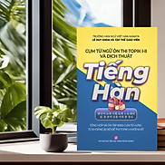 CỤM TỪ NGHỮ ÔN THI TOPIK I-II VÀ DỊCH THUẬT TIẾNG HÀN