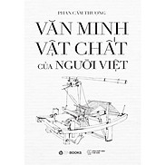 Sách Văn Minh Vật Chất Của Người Việt - Bìa Cứng