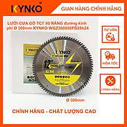 LƯỠI CƯA GỖ TCT 80 RĂNG đường kính phi 300mm KYNKO WGZ300080PD25b24