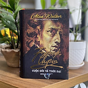 Sách Fryderyk Chopin Cuộc Đời Và Thời Đại - BẢN QUYỀN