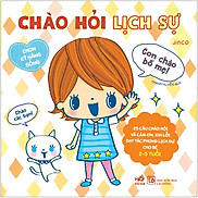 Chào Hỏi Lịch Sự - Ehon Kỹ Năng Sống