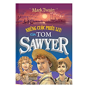 Những Cuộc Phiêu Lưu Của Tom Sawyer Bìa Cứng