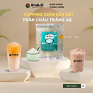 Thạch Krub.O giòn sần sật, thạch cafe, thạch 3Q trắng., thạch 3Q caramel