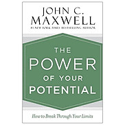 The Power Of Your Potential How To Break Through Your Limits