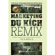 Marketing Remix - Marketing Du Kích Cho Doanh Nghiệp Từ A-Z