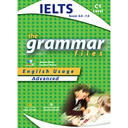 IELTS The Grammar Files C1 - Advanced Tái Bản 2018