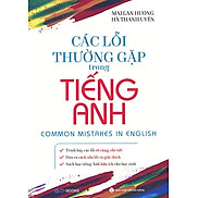 Các Lỗi Thường Gặp Trong Tiếng Anh Tái bản năm 2021