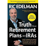 The Truth about Retirement Plans and IRAs