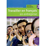 Sách học tiếng Pháp Travailler En Francais En Entreprise A2 B1