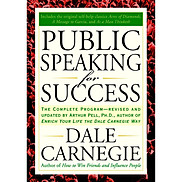 Public Speaking for Success The Complete Program, Revised and Updated