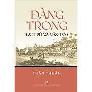 Đàng Trong - Lịch Sử Và Văn Hóa