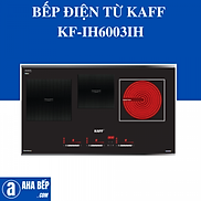 Bếp Điện Từ Kaff KF-IH6003IH- Hàng chính hãng