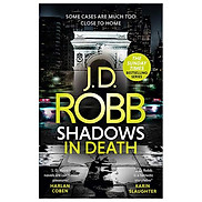 Shadows In Death An Eve Dallas Thriller Book 51