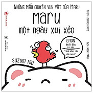 Những Mẩu Chuyện Vụn Vặt Của Maru - Maru Một Ngày Xui Xẻo Ehon Maru - Tái