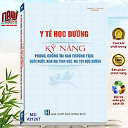 Sách Y Tế Học Đường - Kỹ Năng Phòng, Chống Tai Nạn Thương Tích, Đuối Nước