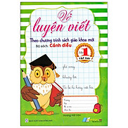 Vở Luyện Viết Lớp 1 - Tập 2 Bộ Sách Cánh Diều