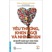 Yêu Thương, Khen Ngợi Và Nhìn Nhận