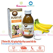 Canxi cho bé Hartus, thêm D3 và Vitamin K2, siro Hatus cho trẻ 4