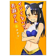 Ijiranaide Nagatoro San 6 - Don t Toy With Me, Miss Nagatoro 6 Japanese