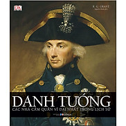 Danh Tướng - Các Nhà Cầm Quân Vĩ Đại Nhất Trong Lịch Sử