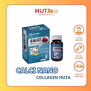CALCI NANO COLLAGEN HUTA - Viên uống bổ sung canxi