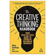 The Creative Thinking Handbook Your Step-By