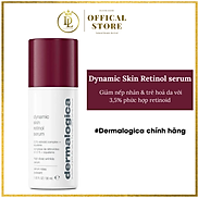 Dynamic Skin Retinol Serum - Serum giảm nếp nhăn & trẻ hoá da với 3