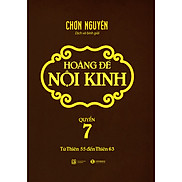 Hoàng Đế Nội Kinh - Quyển 7 Từ Thiên 55 Đến Thiên 63