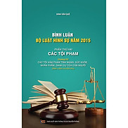 Bình luận Bộ Luật Hình Sự năm 2015 - Phần Các Tội Phạm Chương 14