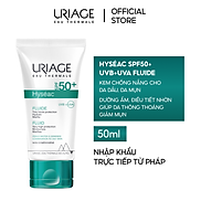 Sữa chống nắng cho da dầu, mụn URIAGE HYSÉAC SPF50+ UVB+UVA FLUIDE 50ml