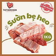 SƯỜN HEO NGON SƯỜN BẸ - LOẠI 1 - 1KG GIAO NHANH HCM - RIBS & RIBLETS