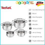 Bộ Nồi 4 Sets TEFAL G719S7 Có Vạch Chia, Gồm 7 Chi Tiết Nhập Khẩu Đức