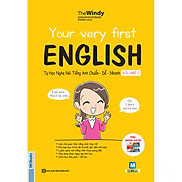 YOUR VERY FIRST ENGLISH - Tự Học NGHE NÓI Tiếng Anh CHUẨN - DỄ