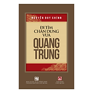 Đi Tìm Chân Dung Vua Quang Trung Bìa mềm - BOOKCTIY