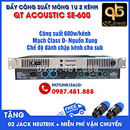 Đẩy công suất QT Acoustic SE-600 - Main 2 kênh, mạch class D, nguồn xung