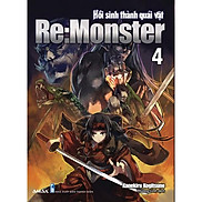 Lightnovel- Re monster hồi sinh thành quái vật tập 4 - Bản Quyền